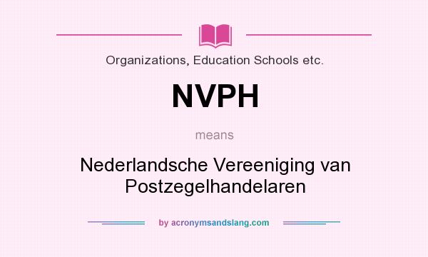 What does NVPH mean? It stands for Nederlandsche Vereeniging van Postzegelhandelaren