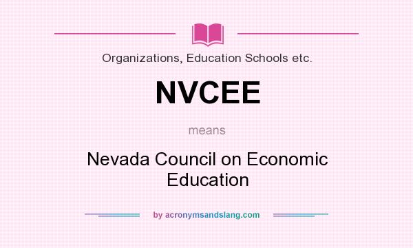 What does NVCEE mean? It stands for Nevada Council on Economic Education