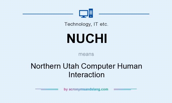 What does NUCHI mean? It stands for Northern Utah Computer Human Interaction