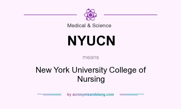 What does NYUCN mean? It stands for New York University College of Nursing