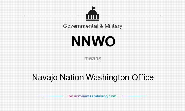 What does NNWO mean? It stands for Navajo Nation Washington Office