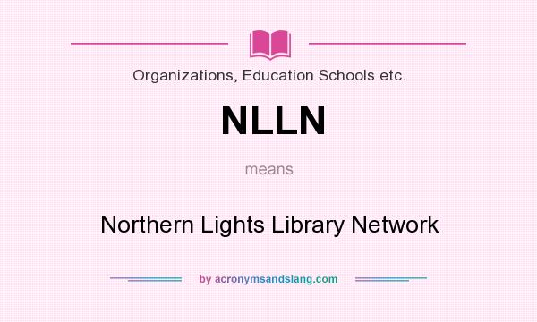 What does NLLN mean? It stands for Northern Lights Library Network