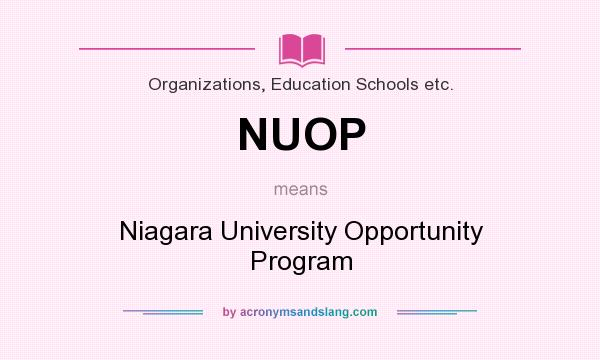 What does NUOP mean? It stands for Niagara University Opportunity Program