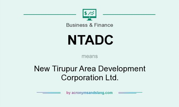 What does NTADC mean? It stands for New Tirupur Area Development Corporation Ltd.