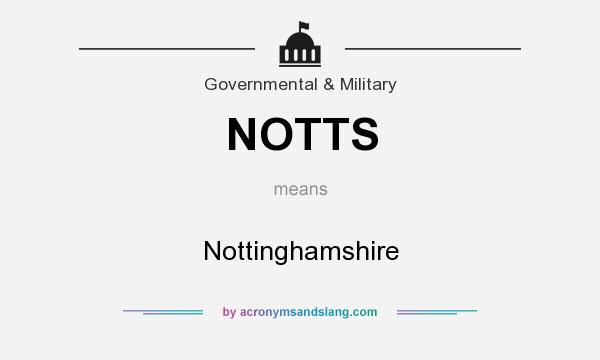 What does NOTTS mean? It stands for Nottinghamshire