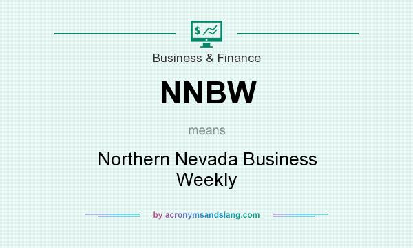What does NNBW mean? It stands for Northern Nevada Business Weekly