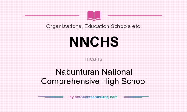 What does NNCHS mean? It stands for Nabunturan National Comprehensive High School
