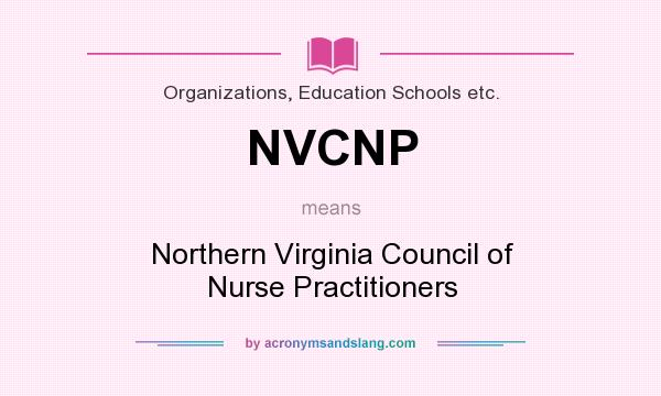 What does NVCNP mean? It stands for Northern Virginia Council of Nurse Practitioners