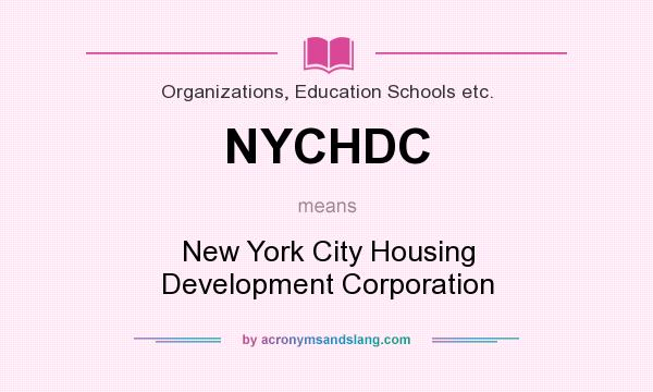 What does NYCHDC mean? It stands for New York City Housing Development Corporation