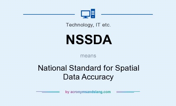 What does NSSDA mean? It stands for National Standard for Spatial Data Accuracy