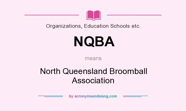 What does NQBA mean? It stands for North Queensland Broomball Association