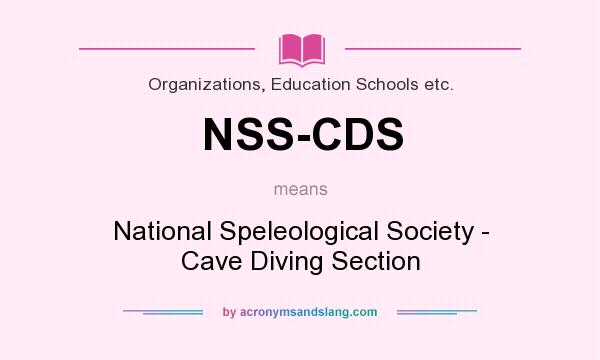What does NSS-CDS mean? It stands for National Speleological Society - Cave Diving Section