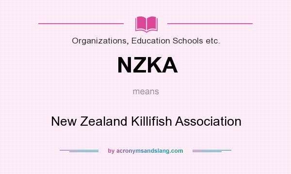 What does NZKA mean? It stands for New Zealand Killifish Association