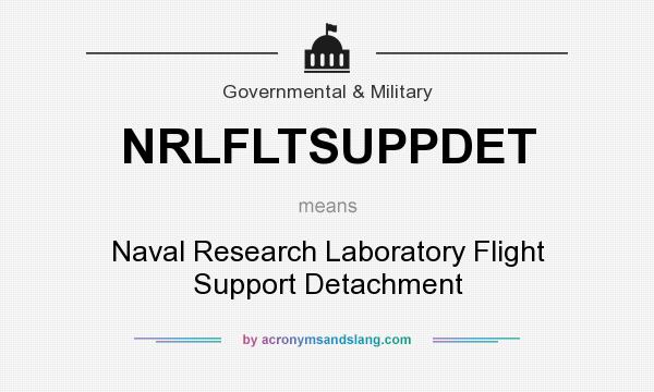 What does NRLFLTSUPPDET mean? It stands for Naval Research Laboratory Flight Support Detachment