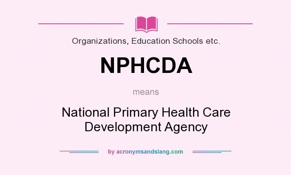 What does NPHCDA mean? It stands for National Primary Health Care Development Agency