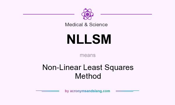 What does NLLSM mean? It stands for Non-Linear Least Squares Method