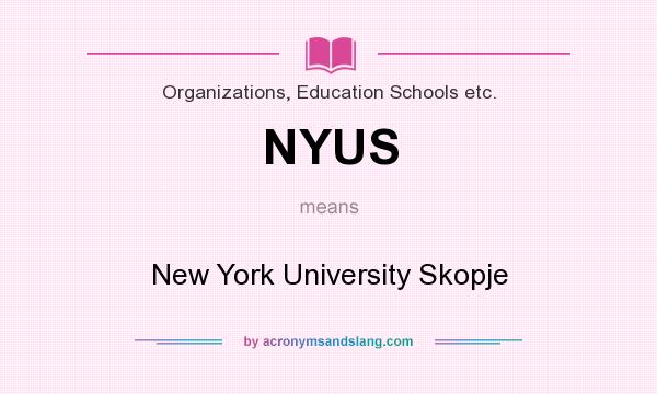 What does NYUS mean? It stands for New York University Skopje