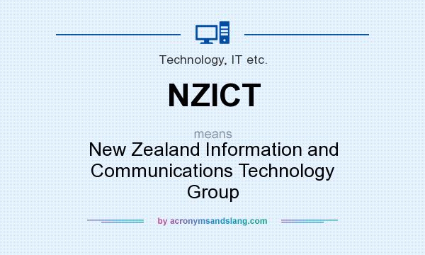 What does NZICT mean? It stands for New Zealand Information and Communications Technology Group