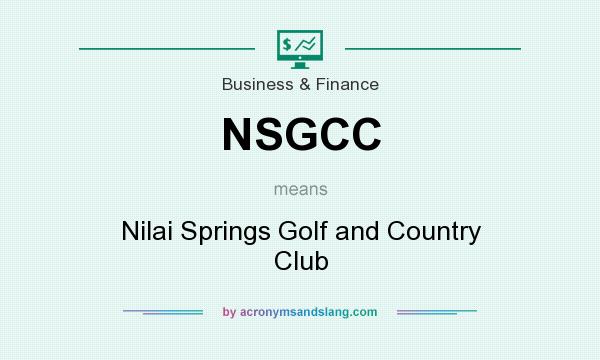 What does NSGCC mean? It stands for Nilai Springs Golf and Country Club