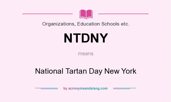 What does NTDNY mean? It stands for National Tartan Day New York