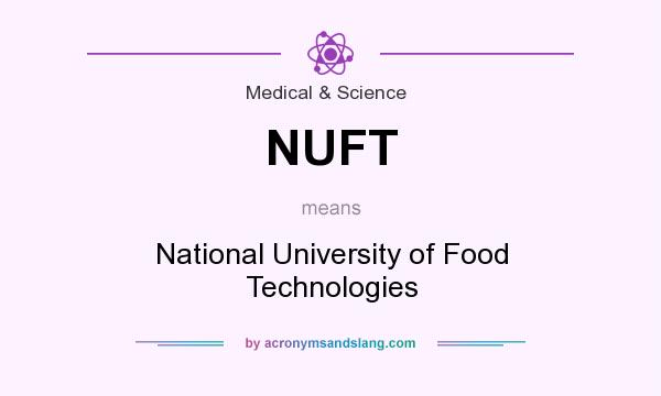 What does NUFT mean? It stands for National University of Food Technologies