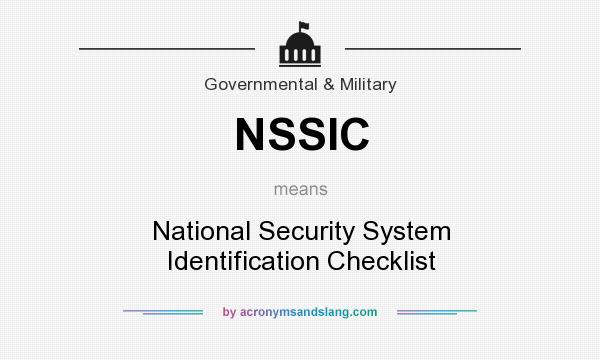 What does NSSIC mean? It stands for National Security System Identification Checklist