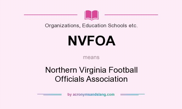 What does NVFOA mean? It stands for Northern Virginia Football Officials Association