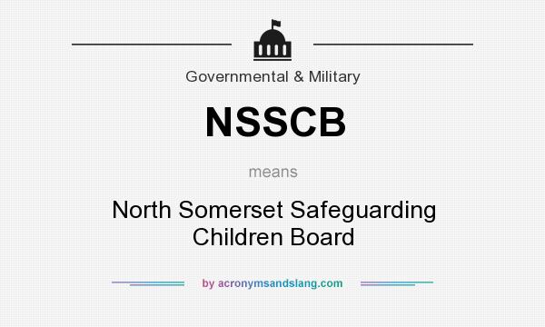 What does NSSCB mean? It stands for North Somerset Safeguarding Children Board