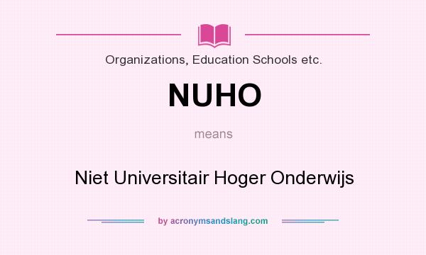 What does NUHO mean? It stands for Niet Universitair Hoger Onderwijs