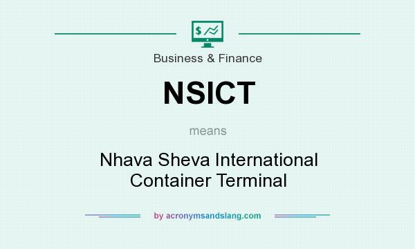 What does NSICT mean? It stands for Nhava Sheva International Container Terminal