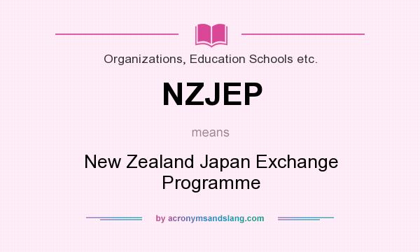 What does NZJEP mean? It stands for New Zealand Japan Exchange Programme