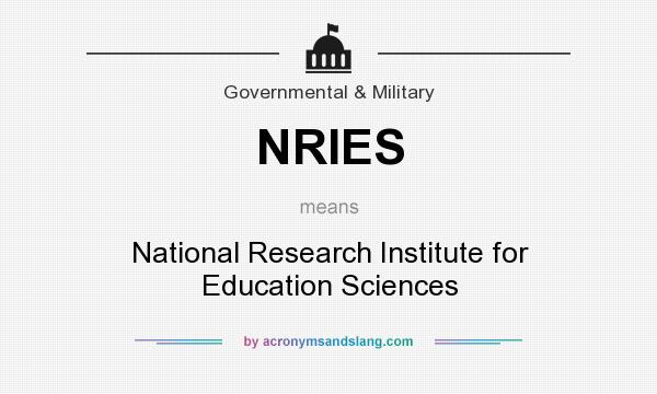 What does NRIES mean? It stands for National Research Institute for Education Sciences