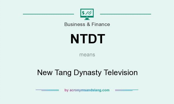 What does NTDT mean? It stands for New Tang Dynasty Television