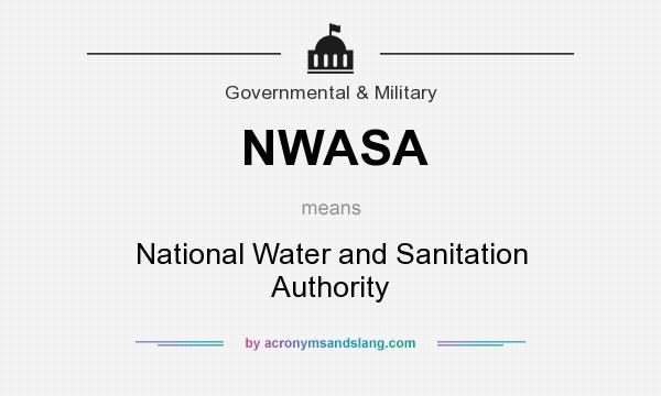 What does NWASA mean? It stands for National Water and Sanitation Authority