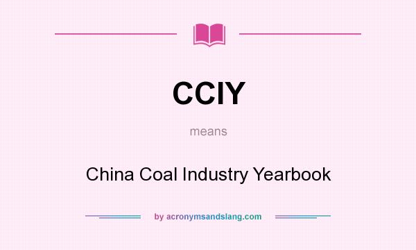 What does CCIY mean? It stands for China Coal Industry Yearbook