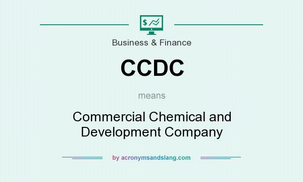 What does CCDC mean? It stands for Commercial Chemical and Development Company