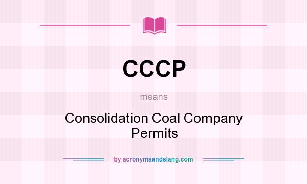What does CCCP mean? It stands for Consolidation Coal Company Permits