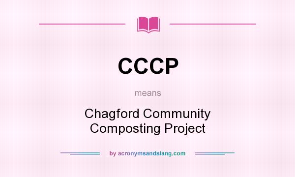 What does CCCP mean? It stands for Chagford Community Composting Project