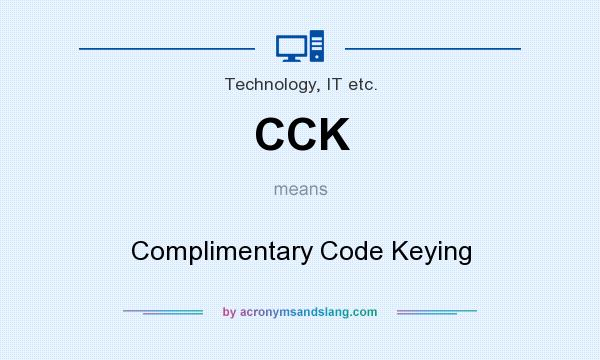 What does CCK mean? It stands for Complimentary Code Keying