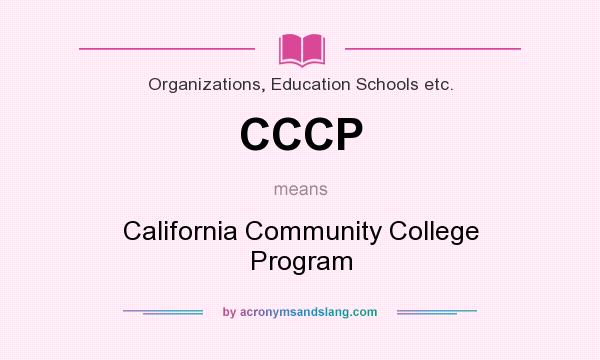 What does CCCP mean? It stands for California Community College Program