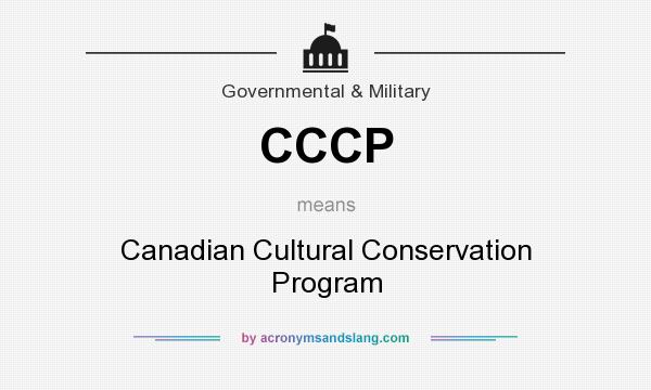 What does CCCP mean? It stands for Canadian Cultural Conservation Program