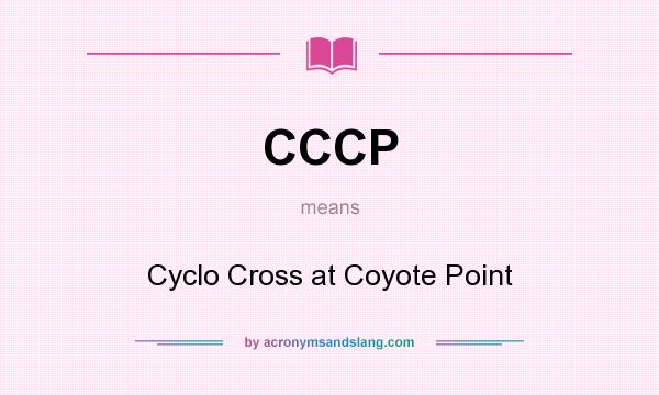 What does CCCP mean? It stands for Cyclo Cross at Coyote Point