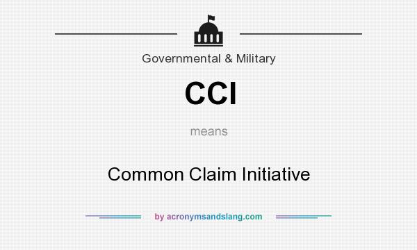 What does CCI mean? It stands for Common Claim Initiative