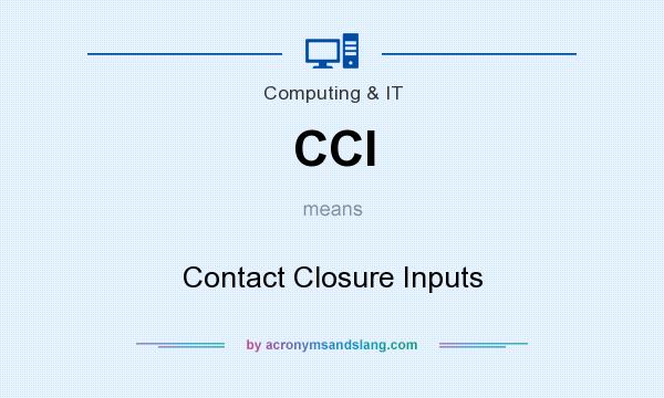 What does CCI mean? It stands for Contact Closure Inputs