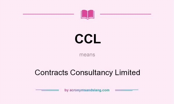 What does CCL mean? It stands for Contracts Consultancy Limited