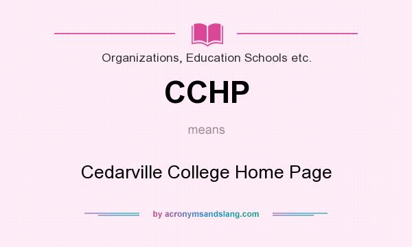 What does CCHP mean? It stands for Cedarville College Home Page