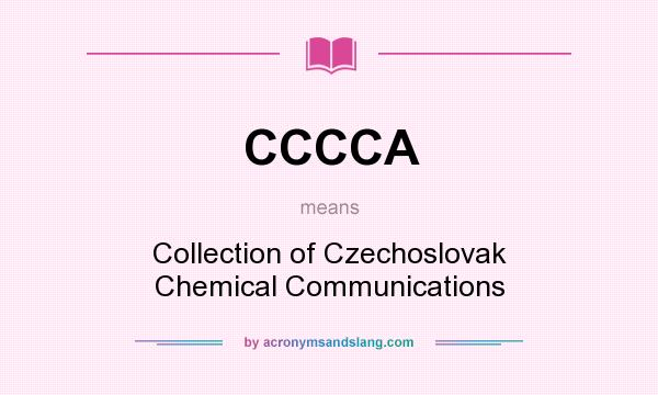 What does CCCCA mean? It stands for Collection of Czechoslovak Chemical Communications