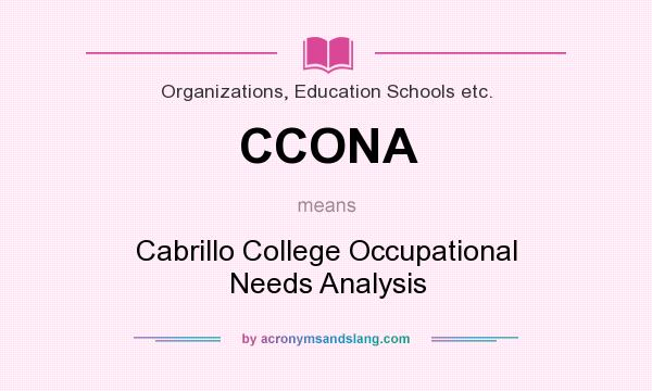 What does CCONA mean? It stands for Cabrillo College Occupational Needs Analysis