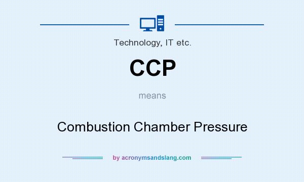 What does CCP mean? It stands for Combustion Chamber Pressure