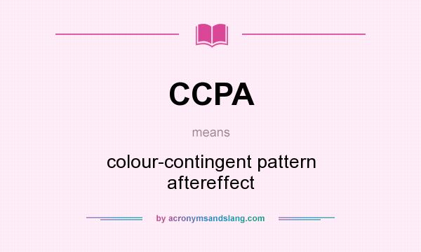 What does CCPA mean? It stands for colour-contingent pattern aftereffect